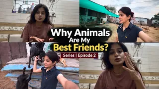 Kya huya aisa 7th class mein | why animals are my besties series | episode 2