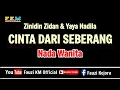 Download Lagu CINTA DARI SEBERANG / Zinidin Zidan feat Yaya Nadila ( KARAOKE ) NADA WANITA