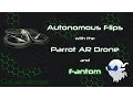 Autonomous Flips with the Parrot AR Drone