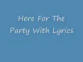 Here For The Party With Lyrics