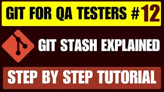 Git for QA Testers Git Stash Explained Save Unfinished Work Without Commit