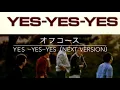 Off Course YES–YES–YES next version