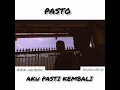 Download Lagu Pasto AKU PASTI KEMBALI COVER