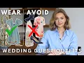 WEDDING GUEST OUTFIT DOS AND DON TS WHAT TO WEAR VS WHAT TO AVOID