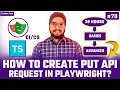 Playwright TypeScript How to Create PUT API Request End to End API Testing in Playwright