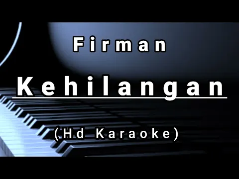 Download MP3 Kehilangan - Firman ( Hd Karaoke )