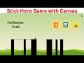Stick Hero-Style Game with Canvas HTML CSS JavaScript Full Code Showcase