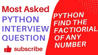 Python find Factorial Of a number beginners interview question