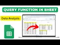 How to Use QUERY Function in Google Sheets Easy Data Filter Analysis Tutorial