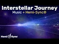 Download Lagu Interstellar Journey | Relaxing Music with Hemi-Sync® Frequencies for Expanded Awareness #binaural