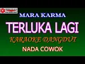 Download Lagu KARAOKE DANGDUT TERLUKA LAGI - MARA KARMA (COVER) NADA COWOK