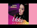 Lagu Ikke Nurjanah - Gundah