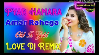 pyar hamar amar rahega dj remix song aman video yad karega jaha dj vikas hathras 480p 