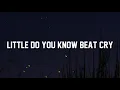 Download Lagu Little Do You Know Beat Cry (Tiktok Version)