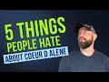5 Things People Hate About Living in Coeur d Alene Idaho