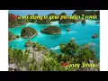 Download Lagu Take me along to your paradies 2 remix (Deejaay Johny)