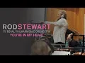 Download Lagu Rod Stewart - You’re In My Heart (The Final Acclaim) (with The Royal Philharmonic Orchestra)