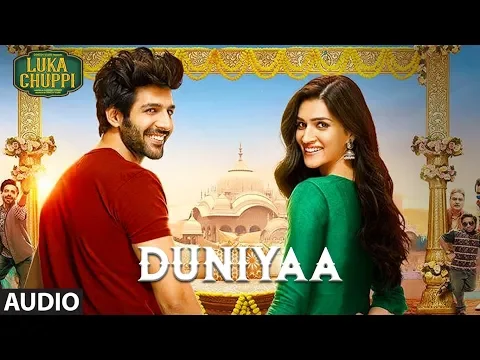 Download MP3 Full Song: Duniyaa |  Luka Chuppi| Kartik Aaryan Kriti Sanon | Akhil | Dhvani B | Abhijit V Kunaal V