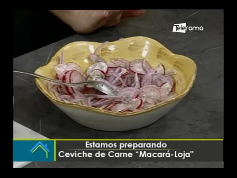 Hoy en la Cocina: Ceviche de carne Macará-Loja
