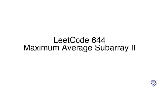 LeetCode 644 Maximum Average Subarray II