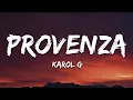 Download Lagu KAROL G - PROVENZA (Letra/Lyrics)