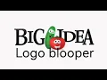 big idea logo bloopers