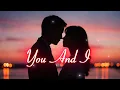 You And I (DUET)💞“A timeless duet of passion, hope, and forever.\
