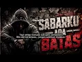 SABARKU ADA BATAS - jangan sampai hilang pertimbangan