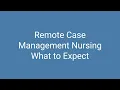 Remote Case Management Nursing What to Expect
