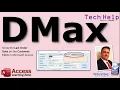 Using the DMax Function in Microsoft Access to Return the Largest Value Most Recent Date DMin