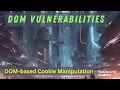 DOM Vulnerabilities - DOM-based Cookie Manipulation