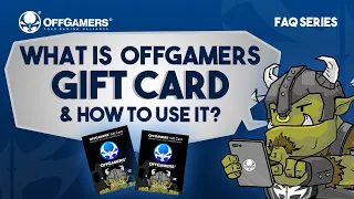 What is OffGamers Gift Card How to Use it FAQ Series