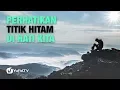 Lagu Perhatikan Titik Hitam Di Hati Kita - Ustadz Afifi Abdul Wadud - Lima Menit yang Menginspirasi