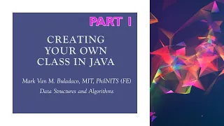 Data Structures and Algorithms Creating your own class in Java Part 1