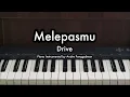 Download Lagu Melepasmu - Drive | Piano Karaoke by Andre Panggabean