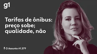 Tarifas de ônibus: preço sobe; qualidade, não | O ASSSUNTO