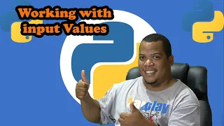 Python Part 7 Have the user input value