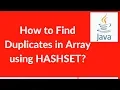 How to find duplicates in array using HASHSET selenium java programs interview questions