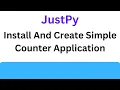 JustPy Tutorial - Install And Create Counter Application