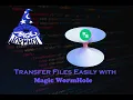 Transfer Filles Easily with WormHole