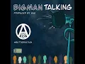 Big Man Talking