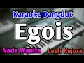 Download Lagu EGOIS - KARAOKE || NADA WANITA CEWEK || Versi Original || Lesti