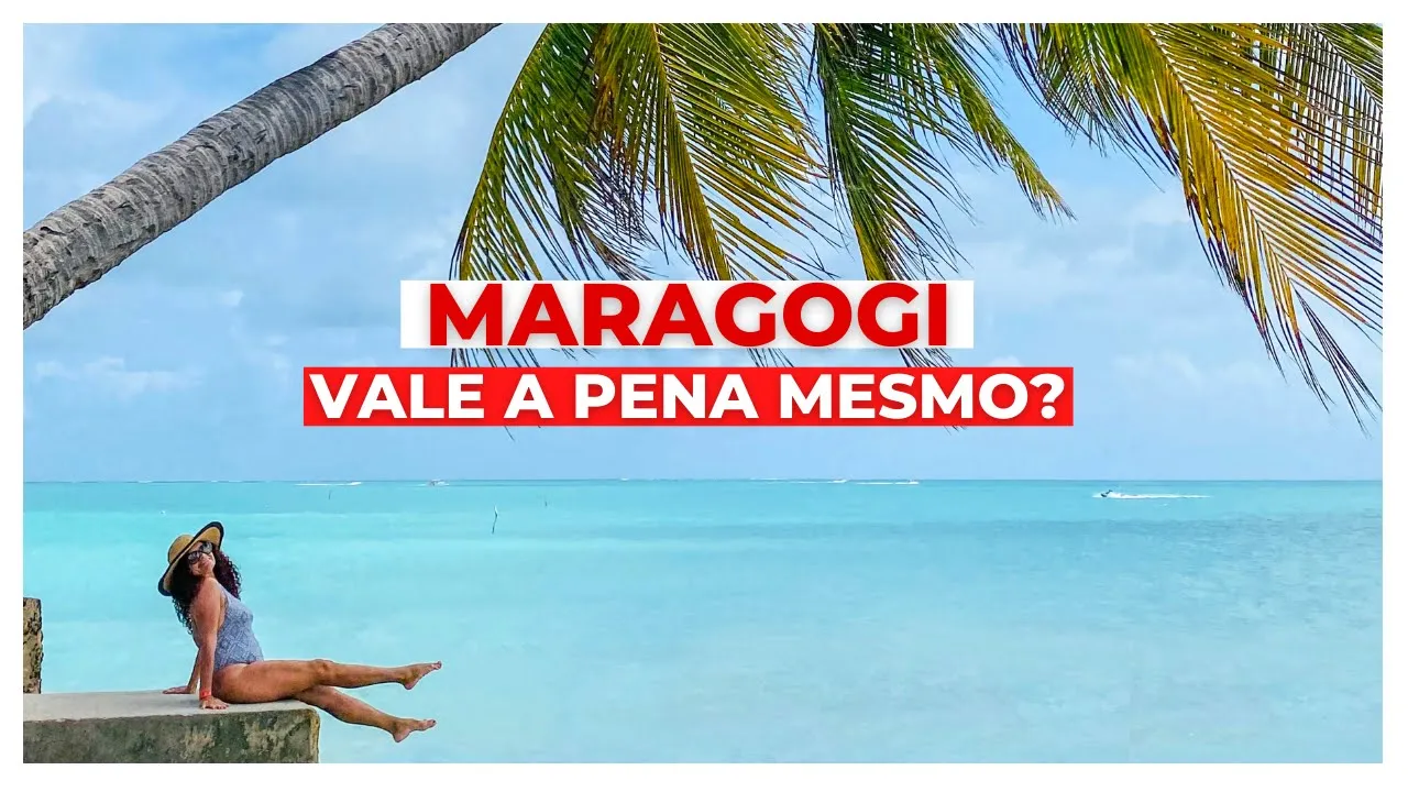 MARAGOGI ALAGOAS - melhores praias, onde se hospedar e dicas de como economizar