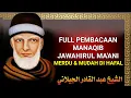 FULL PEMBACAAN MANAQIB JAWAHIRUL MA'ANI | MERDU \u0026 MUDAH DI HAFAL