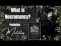 Lagu What is Necromancy? Ft. Mortellus: Mortician, Medium, Necromancer, Witch, Author