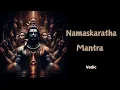 Download Lagu Namaskaratha Mantra Vedic | Shiva Mantra