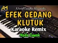 Download Lagu EFEK GEDANG KLUTUK KARAOKE NADA COWOK