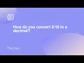 How do you convert to a decimal