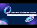 JAVASCRIPT EVENT-LISTENERS Keyboard Events addEventListener