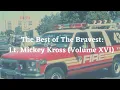 Episode 169 The Best of The Bravest Lt Mickey Kross Volume XVI